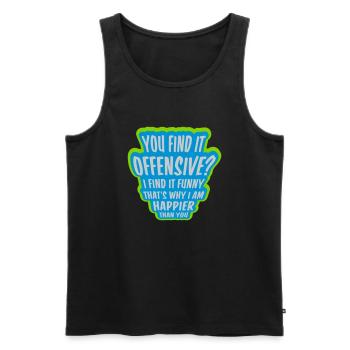 You find it offensive - Men's Premium Organic Tank Top - black - Front - AI Model Male 178 light (178cm)
