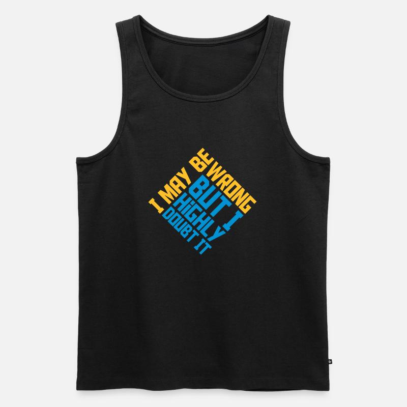 I may be wrong - Männer Premium Bio Tank Top - Schwarz