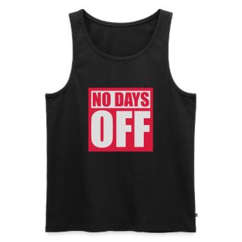 no days off quote - Men's Premium Organic Tank Top - black - Front - AI Model Male 178 light (178cm)