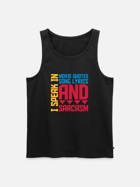 speak lyrics and sarcasm - Men's Premium Organic Tank Top - black