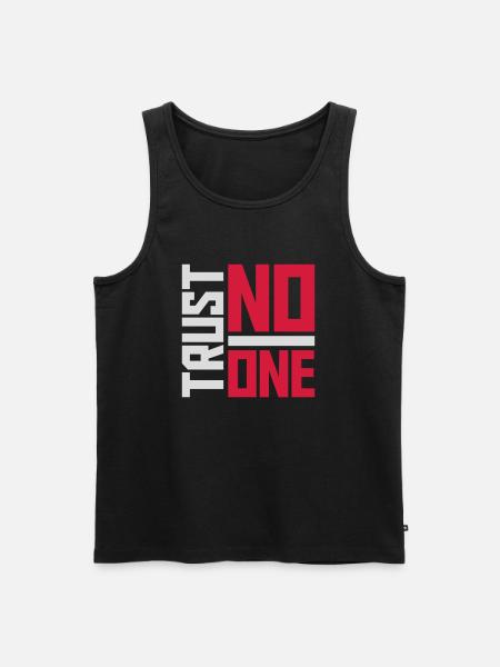 trust no one quote - Men's Premium Organic Tank Top - black