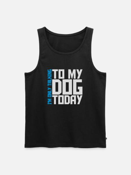 only talking to dog - Men's Premium Organic Tank Top - black