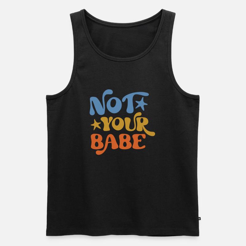 Not Your Babe - Männer Premium Bio Tank Top - Schwarz