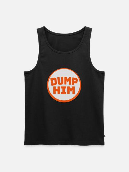 dump him quote logo - Men's Premium Organic Tank Top - black