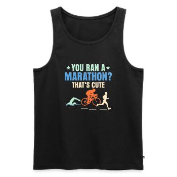 You ran a marathon? That's cute. Triathlon Triath - Männer Premium Bio Tank Top - Schwarz - Vorne - AI Model Male 178 light (178cm)