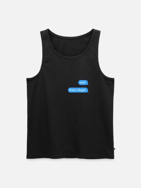 Wait That's Illegal - Men's Premium Organic Tank Top - black