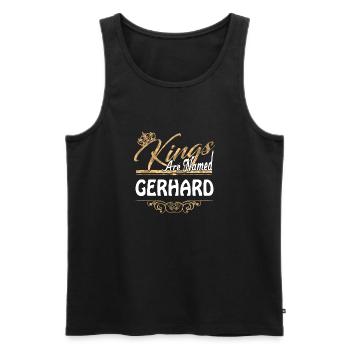 Kings Are Named Gerhard Lustiges Geschenk - Männer Premium Bio Tank Top - Schwarz - Vorne - Michal (187cm)