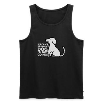 bring my dog quote - Men's Premium Organic Tank Top - black - Front - Michal (187cm)