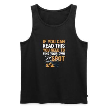 If you can read this you need to find your spot - Men's Premium Organic Tank Top - black - Front - Michal (187cm)