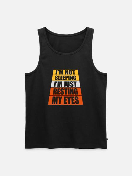 im not sleeping quote - Men's Premium Organic Tank Top - black