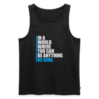 you can be kind - Männer Premium Bio Tank Top - Schwarz - Vorne - Michal (187cm)