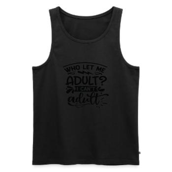 Who let me Adult? I can´t adult - Männer Premium Bio Tank Top - Schwarz - Vorne - AI Model Male 178 light (178cm)