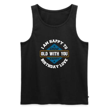 ICH FREUE MICH, MIT DIR ALT ZU WERDEN ALLES GUTE ZUM GEBURTSTAG LIEBE - Männer Premium Bio Tank Top - Schwarz - Vorne - AI Model Male 178 light (178cm)