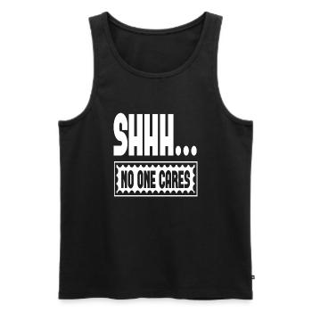 Shhh... No One Cares - Männer Premium Bio Tank Top - Schwarz - Vorne - AI Model Male 178 light (178cm)