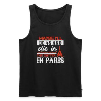 VIELLEICHT WERDE ICH 48 JAHRE ALT UND STERBE IN DER GOSSE IN PARIS - Männer Premium Bio Tank Top - Schwarz - Vorne - Michal (187cm)