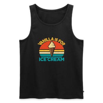 Vanilla Is For Ice Cream Vintage Retro - Men's Premium Organic Tank Top - black - Front - AI Model Male 178 light (178cm)