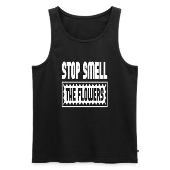 Stop Smell The Flowers - Männer Premium Bio Tank Top - Schwarz - Vorne - Michal (187cm)