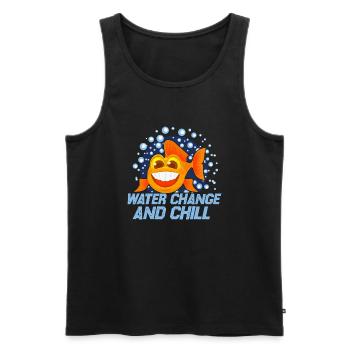 Water Change And Chill Aquarium Owner Fish Keeping - Men's Premium Organic Tank Top - black - Front - Michal (187cm)