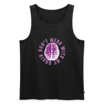 Leg dich nicht mit meinem Gehirn an - Männer Premium Bio Tank Top - Schwarz - Vorne - Michal (187cm)