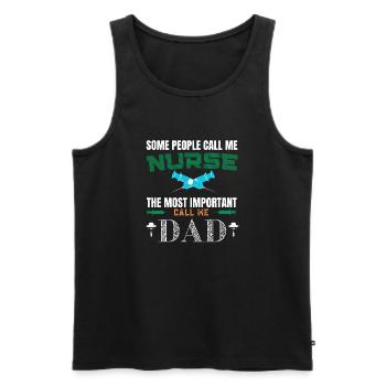 Some people call me nurse the most important... - Men's Premium Organic Tank Top - black - Front - AI Model Male 178 light (178cm)