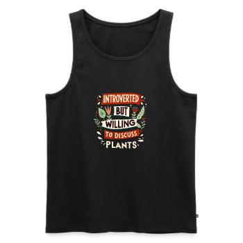 Introvertiert, aber bereit, über Pflanzen zu diskutieren - Männer Premium Bio Tank Top - Schwarz - Vorne - Michal (187cm)