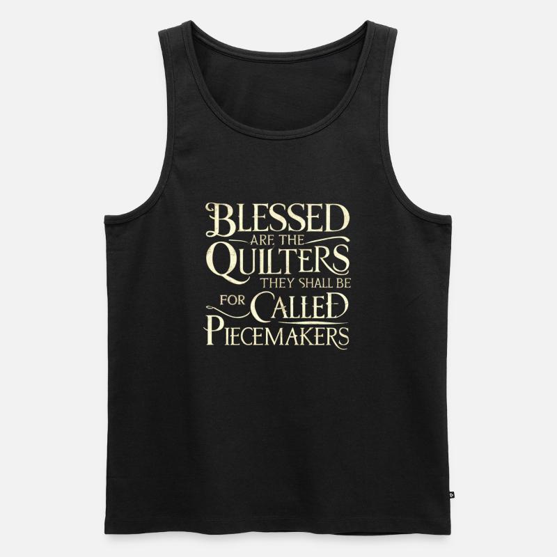 Quilting Are The Quilters Called Piecemake - Männer Premium Bio Tank Top - Schwarz