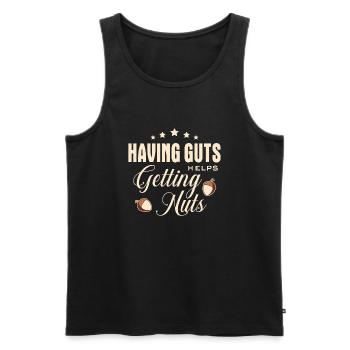 Lustiger Spruch - Having guts helps getting nuts - Men's Premium Organic Tank Top - black - Front - Michal (187cm)