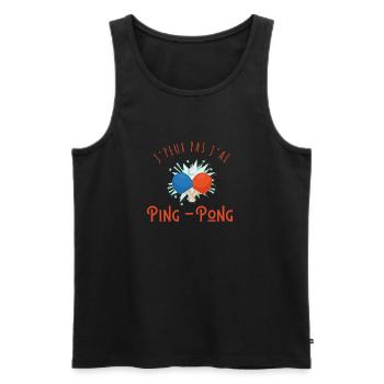 I can't I Have Ping Pong - Geschenkidee - Männer Premium Bio Tank Top - Schwarz - Vorne - Michal (187cm)