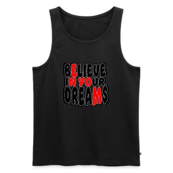 Glaube an deine Träume - Männer Premium Bio Tank Top - Schwarz - Vorne - Michal (187cm)