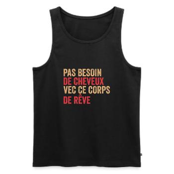 Pas besoin de cheveux avec ce corps de rêve - Débardeur bio Premium Homme - noir - Devant - Michal (187cm)