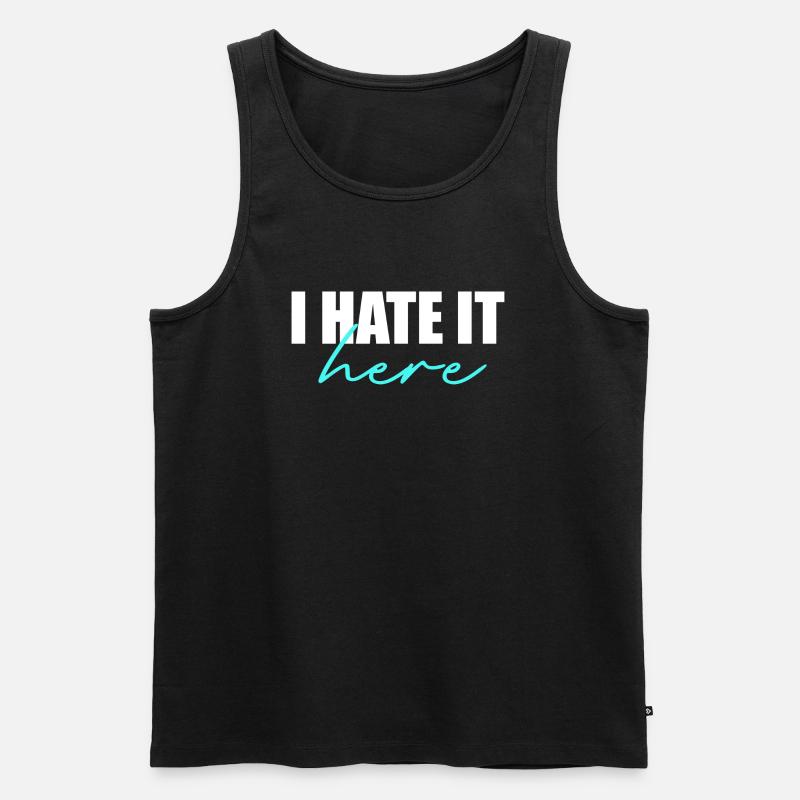 Ich hasse es hier - Männer Premium Bio Tank Top - Schwarz