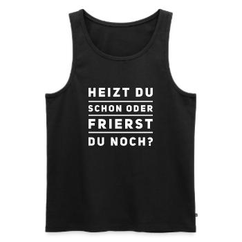 Heizen Spruch - Männer Premium Bio Tank Top - Schwarz - Vorne - AI Model Male 178 light (178cm)