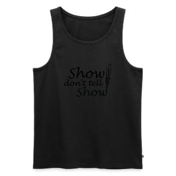 Lustiges show don't tell Autorin Schriftstellerin - Männer Premium Bio Tank Top - Schwarz - Vorne - Michal (187cm)