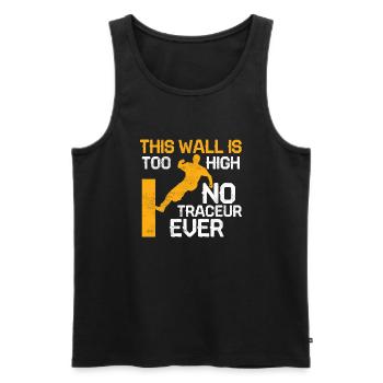 Ce mur est trop haut -No Traceur Ever Parkour Fr - Débardeur bio Premium Homme - noir - Devant - Michal (187cm)