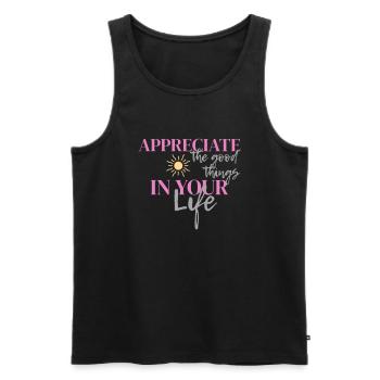 Schätze die guten Dinge in deinem Leben - Männer Premium Bio Tank Top - Schwarz - Vorne - AI Model Male 178 light (178cm)