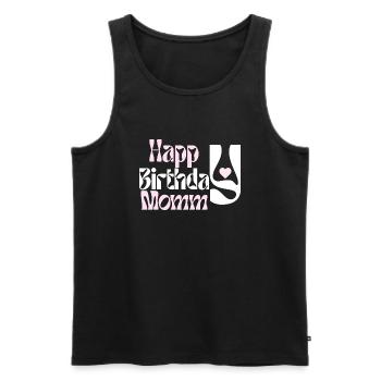 Herzlichen Glückwunsch zum Geburtstag Mama - Männer Premium Bio Tank Top - Schwarz - Vorne - Michal (187cm)