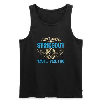 Ich streiche nicht immer Warte ... Ja, ich tue - - Männer Premium Bio Tank Top - Schwarz - Vorne - Michal (187cm)