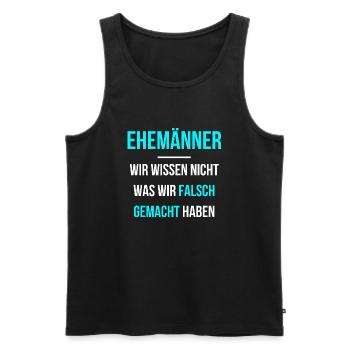 Ehemänner wissen nicht was sie falsch machen - Männer Premium Bio Tank Top - Schwarz - Vorne - AI Model Male 178 light (178cm)
