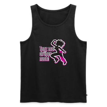 Tanz mal drüber nach! - Männer Premium Bio Tank Top - Schwarz - Vorne - Michal (187cm)