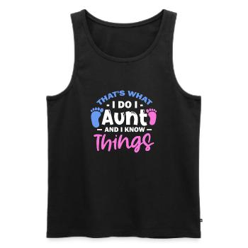 That'S What I Do I Aunt And I Know Things - Männer Premium Bio Tank Top - Schwarz - Vorne - Michal (187cm)