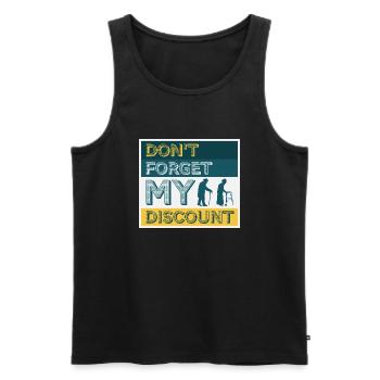 Vergiss nicht meinen Rabatt lustig sarkastisch Senior - Männer Premium Bio Tank Top - Schwarz - Vorne - AI Model Male 178 light (178cm)