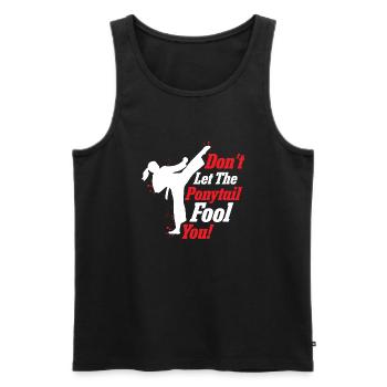 Don't Let The Ponytail Fool You! Woman Karate - Männer Premium Bio Tank Top - Schwarz - Vorne - Michal (187cm)