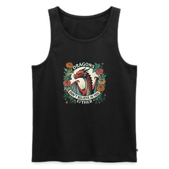 Drachen glauben auch nicht an dich - Männer Premium Bio Tank Top - Schwarz - Vorne - Michal (187cm)