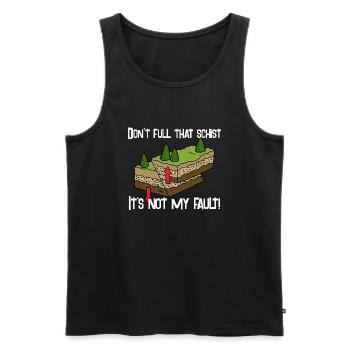 Don't full that schist It's not my fault Geologist - Men's Premium Organic Tank Top - black - Front - AI Model Male 178 light (178cm)