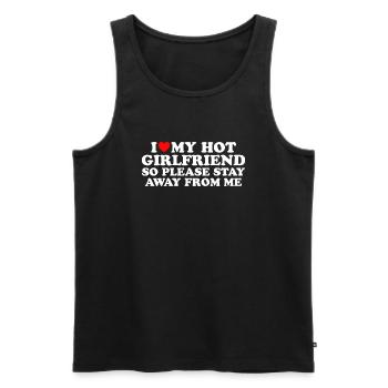 I LOVE HOT GIRLFRIEND SO PLEASE STAY AWAY - Men's Premium Organic Tank Top - black - Front - AI Model Male 178 light (178cm)