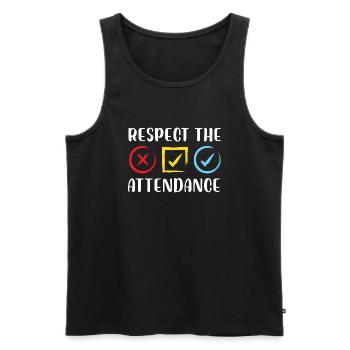 Respect The Attendance Office Tracking Registrar - Männer Premium Bio Tank Top - Schwarz - Vorne - AI Model Male 178 light (178cm)