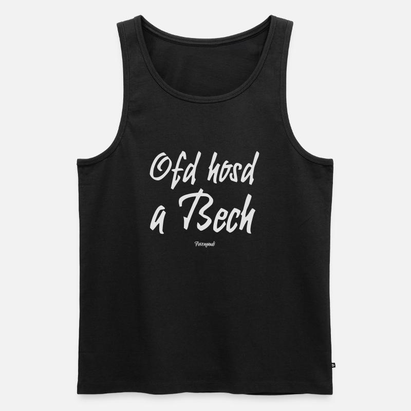 Ofd hosd a Bech - Männer Premium Bio Tank Top - Schwarz