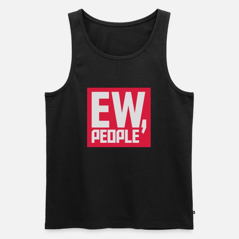 ew people citation drôle - Débardeur bio Premium Homme - noir