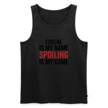 Eugene ist mein Name. Spoiling ist mein Spiel - Männer Premium Bio Tank Top - Schwarz - Vorne - AI Model Male 178 light (178cm)