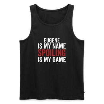 Eugene ist mein Name Verderben ist mein Spiel - Männer Premium Bio Tank Top - Schwarz - Vorne - AI Model Male 178 light (178cm)